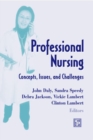 Professional Nursing : Concepts, Issues, and Challenges - eBook