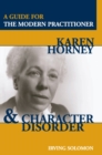 Karen Horney and Character Disorder : A Guide for the Modern Practitioner - eBook