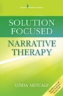 Solution Focused Narrative Therapy - Book