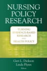Nursing Policy Research : Turning Evidence-Based Research into Health Policy - eBook