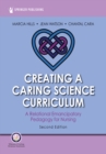 Creating a Caring Science Curriculum, Second Edition : A Relational Emancipatory Pedagogy for Nursing - eBook