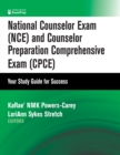 National Counselor Exam (NCE) and Counselor Preparation Comprehensive Exam (CPCE) : Your Study Guide for Success - eBook