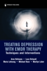 Treating Depression with EMDR Therapy : Techniques and Interventions - eBook