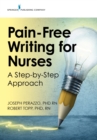 Pain-Free Writing for Nurses : A Step-by-Step Approach - eBook