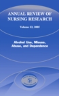 Annual Review of Nursing Research, Volume 23, 2005 : Alcohol Use, Misuse, Abuse, and Dependence - eBook
