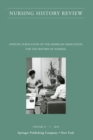 Nursing History Review, Volume 27 : Official Journal of the American Association for the History of Nursing - eBook