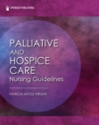 Palliative and Hospice Nursing Care Guidelines - eBook