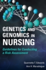 Genetics and Genomics in Nursing : Guidelines for Conducting a Risk Assessment - eBook