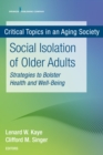 Social Isolation of Older Adults : Strategies to Bolster Health and Well-Being - eBook