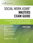 Social Work ASWB Masters Exam Guide, Second Edition : A Comprehensive Study Guide for Success - eBook