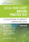 Social Work ASWB Masters Practice Test, Second Edition : 170 Questions to Identify Knowledge Gaps - eBook