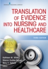 Translation of Evidence Into Nursing and Healthcare - eBook