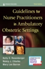 Guidelines for Nurse Practitioners in Ambulatory Obstetric Settings - Book