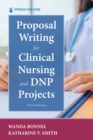 Proposal Writing for Clinical Nursing and DNP Projects - eBook