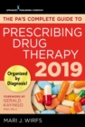 The PA's Complete Guide to Prescribing Drug Therapy 2019 - eBook
