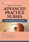 Research for Advanced Practice Nurses, Fourth Edition : From Evidence to Practice - eBook