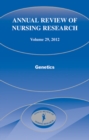 Annual Review of Nursing Research, Volume 29 : Genetics - eBook