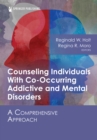 Counseling Individuals With Co-Occurring Addictive and Mental Disorders : A Comprehensive Approach - eBook