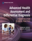 Advanced Health Assessment and Differential Diagnosis : Essentials for Clinical Practice - eBook