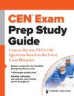 CEN(R) Exam Prep Study Guide : Concise Review, PLUS 150 Questions Based on the Latest Exam Blueprint - eBook