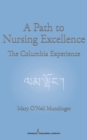 A Path to Nursing Excellence : The Columbia Experience - eBook