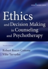 Ethics and Decision Making in Counseling and Psychotherapy - eBook