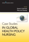 Case Studies in Global Health Policy Nursing - eBook
