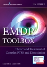 EMDR Toolbox : Theory and Treatment of Complex PTSD and Dissociation - Book
