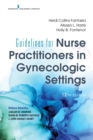 Guidelines for Nurse Practitioners in Gynecologic Settings, Twelfth Edition - eBook