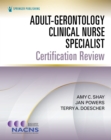 Adult-Gerontology Clinical Nurse Specialist Certification Review - eBook