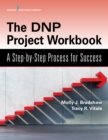 The DNP Project Workbook : A Step-by-Step Process for Success - eBook