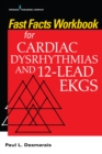 Fast Facts Workbook for Cardiac Dysrhythmias and 12-Lead EKGs - eBook