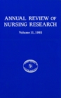 Annual Review of Nursing Research, Volume 11, 1993 : Focus on Patient/Client Services - eBook