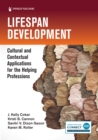 Lifespan Development : Cultural and Contextual Applications for the Helping Professions - Book