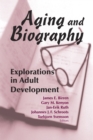 Aging and Biography : Explorations in Adult Development - eBook
