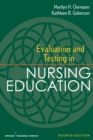Evaluation and Testing in Nursing Education : Fourth Edition - eBook