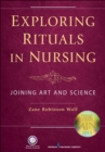 Exploring Rituals in Nursing : Joining Art and Science - eBook