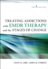 Treating Addictions With EMDR Therapy and the Stages of Change - eBook