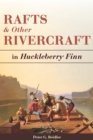 Rafts and Other Rivercraft : in Huckleberry Finn - eBook