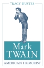 Mark Twain, American Humorist - eBook