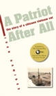 A Patriot After All : The Story of a Chicano Vietnam Vet - eBook