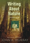 Writing About Nature : A Creative Guide, Revised Edition. - eBook