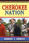 The Cherokee Nation : A History - eBook