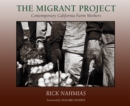 The Migrant Project : Contemporary California Farm Workers - eBook