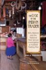 The Case of the Indian Trader : Billy Malone and the National Park Service Investigation at Hubbell Trading Post - eBook