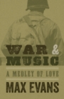 War and Music : A Medley of Love - eBook