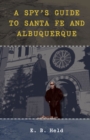 A Spy's Guide to Santa Fe and Albuquerque - eBook