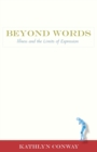 Beyond Words : Illness and the Limits of Expression - eBook