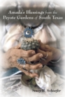 Amada's Blessings from the Peyote Gardens of South Texas - eBook