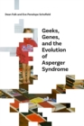 Geeks, Genes, and the Evolution of Asperger Syndrome - eBook